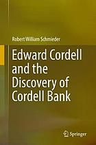 Edward Cordell and the discovery of Cordell bank