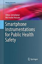 Smartphone Instrumentations for Public Health Safety