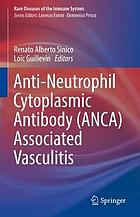 Anti-neutrophil cytoplasmic antibody (ANCA) associated vasculitis