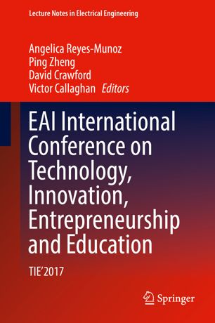 EAI International Conference on Technology, Innovation, Entrepreneurship and Education : TIE'2017