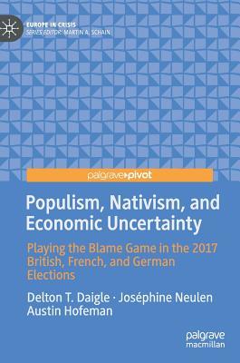 Populism, Nativism, and Economic Uncertainty