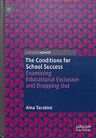 The conditions for school success : examining educational exclusion and dropping out