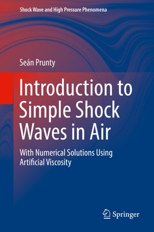 Introduction to simple shock waves in air : with numerical solutions using artificial viscosity