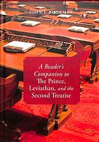 A reader's companion to the prince, leviathan, and the second treatise