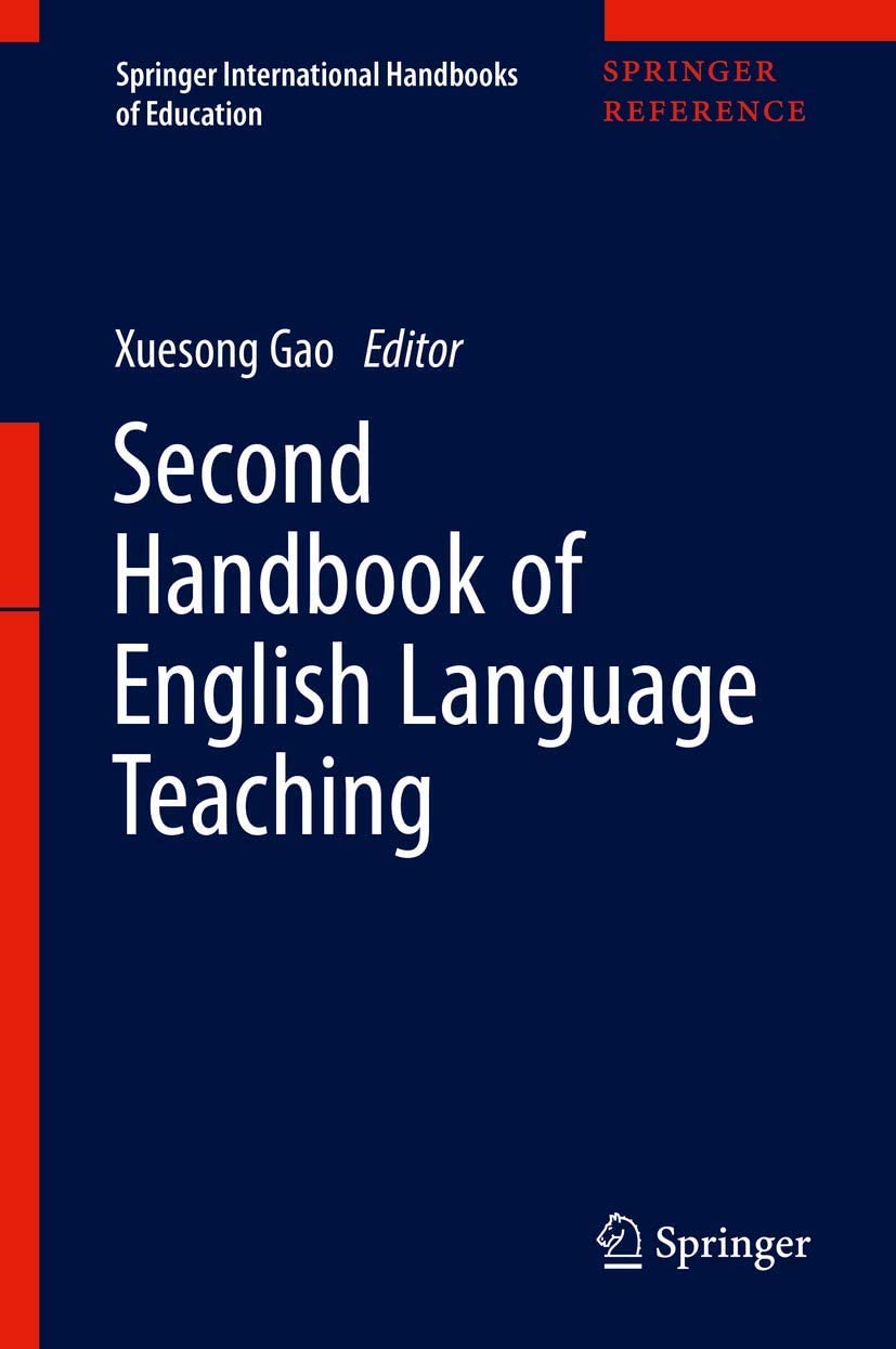 Second Handbook of English Language Teaching (Springer International Handbooks of Education)