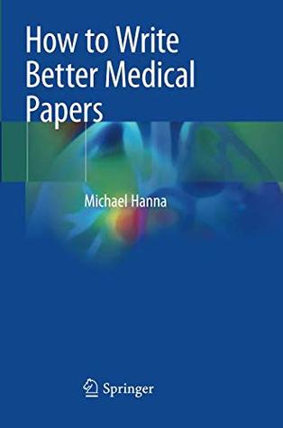 How to Write Better Medical Papers