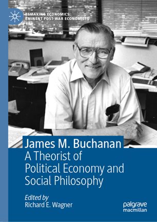 James M. Buchanan : a theorist of political economy and social philosophy