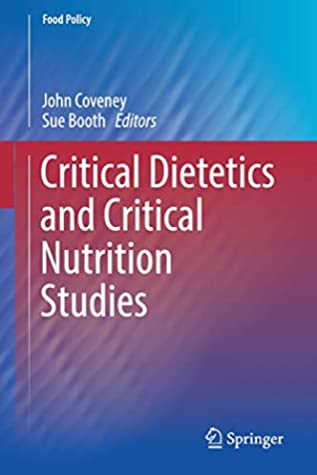 Critical Dietetics and Critical Nutrition Studies