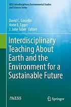 Interdisciplinary teaching about Earth and the environment for a sustainable future