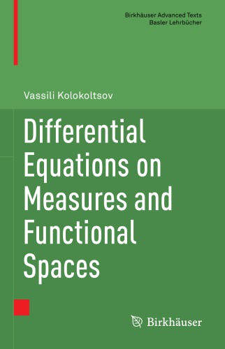 Differential equations on measures and functional spaces