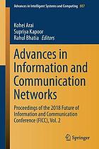 Advances in Information and Communication Networks