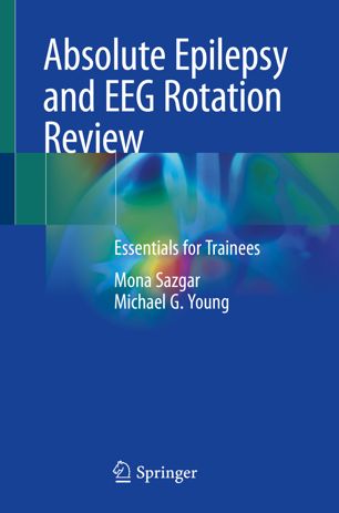 Absolute Epilepsy and EEG Rotation Review : Essentials for Trainees