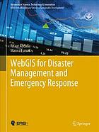 Webgis for Disaster Management and Emergency Response