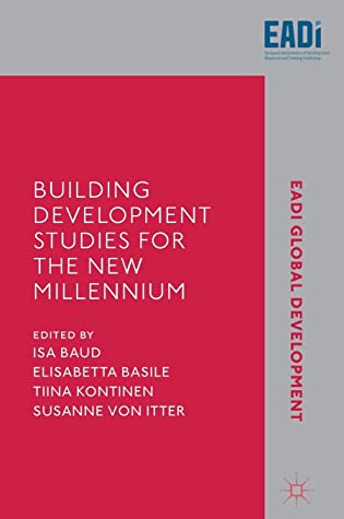 Building Development Studies for the New Millennium (EADI Global Development Series)