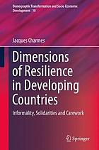 Dimensions of Resilience in Developing Countries : Informality, Solidarities and Carework.