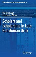 Scholars and scholarship in late Babylonian Uruk