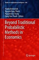 Beyond traditional probabilistic methods in economics