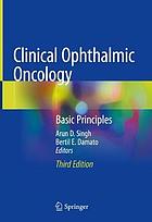 Clinical ophthalmic oncology : Basic Principles