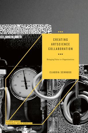 Creating ArtScience Collaboration : Bringing Value to Organizations