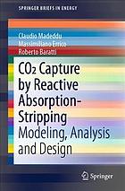 CO2 capture by reactive absorption-stripping : modeling, analysis and design