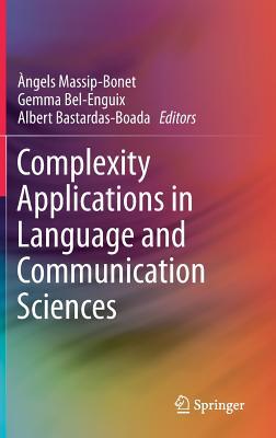 Complexity Applications in Language and Communication Sciences