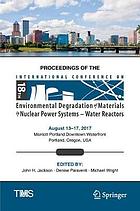 Proceedings of the 18th International Conference on Environmental Degradation of Materials in Nuclear Power Systems -- Water Reactors