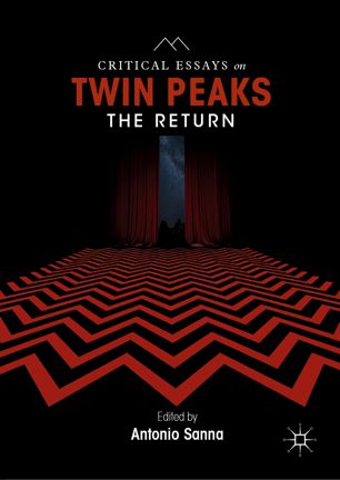 Critical essays on Twin Peaks : the return