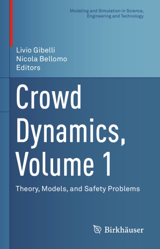 Crowd Dynamics, Volume 1