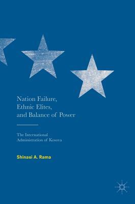 Nation Failure, Ethnic Elites, and Balance of Power