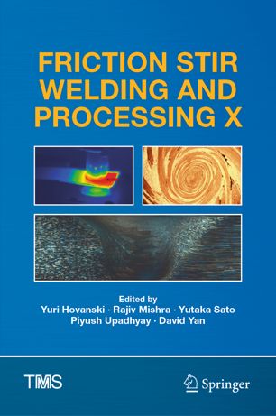 FRICTION STIR WELDING AND PROCESSING X.