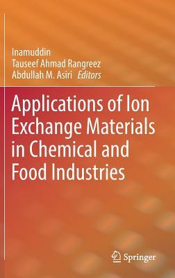 Applications of Ion Exchange Materials in Chemical and Food Industries