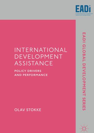 International development assistance : policy drivers and performance