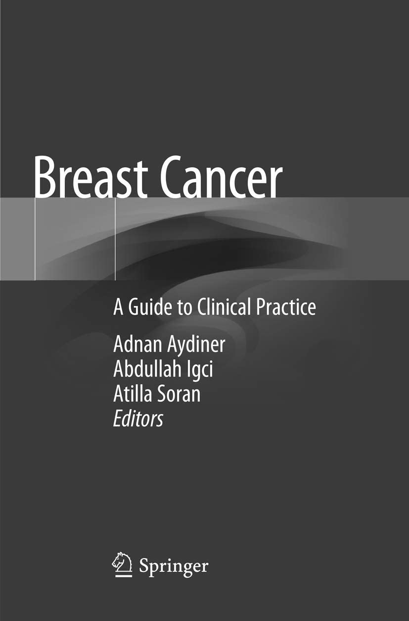 Breast Cancer: A Guide to Clinical Practice