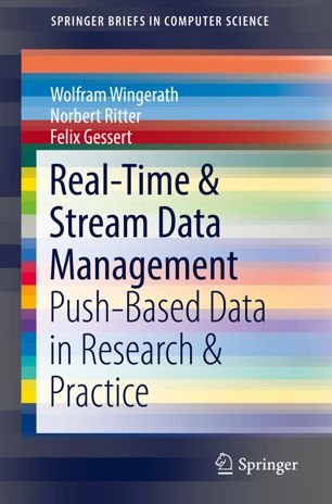 Real-Time et Stream Data Management : Push-Based Data in Research et Practice