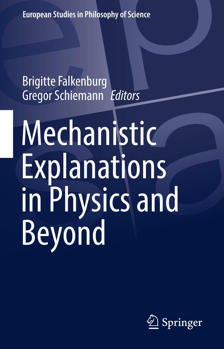 Mechanistic Explanations in Physics and Beyond