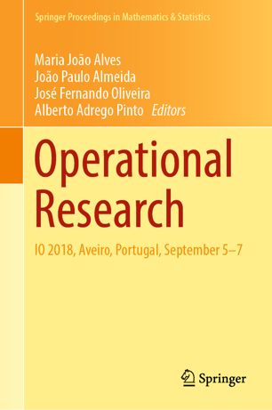 Operational Research : IO 2018, Aveiro, Portugal, September 5-7