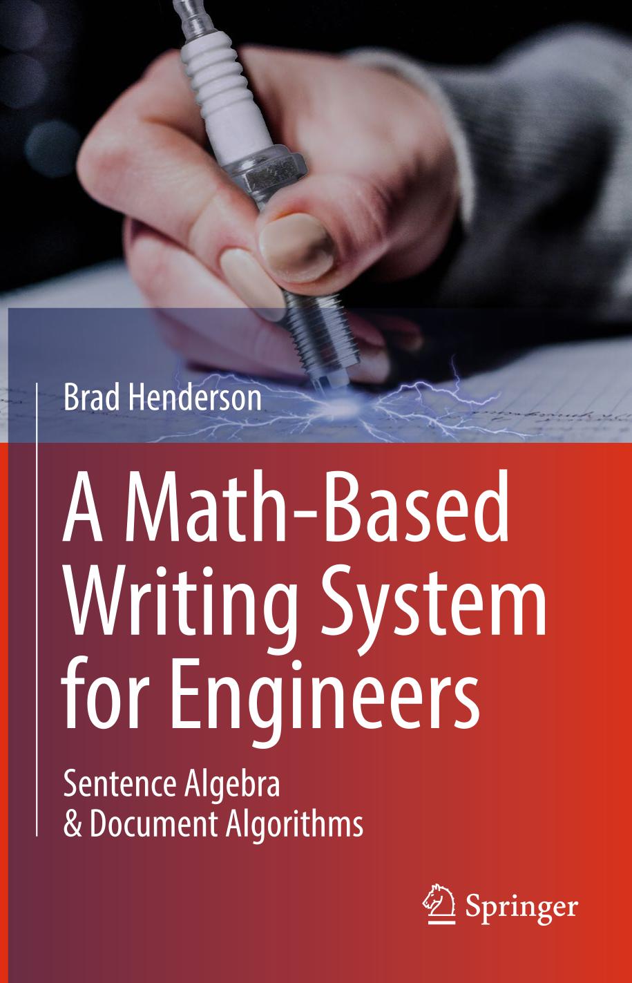 A Math-Based Writing System for Engineers : Sentence Algebra & Document Algorithms