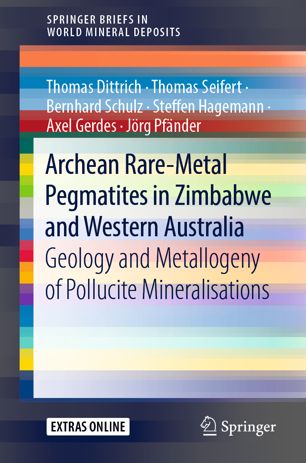 Archean rare-metal pegmatites in Zimbabwe and Western Australia : geology and metallogeny of pollucite mineralisations