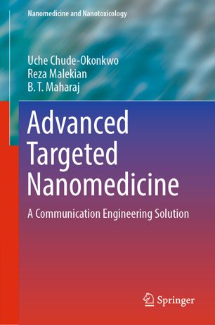 Advanced targeted nanomedicine : a communication engineering solution