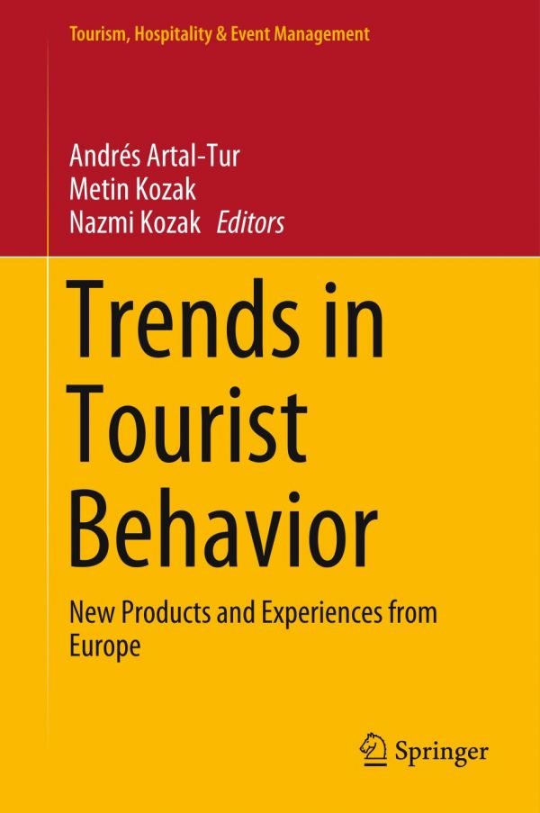 Trends in Tourist Behavior : New Products and Experiences from Europe