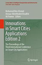 Innovations in Smart Cities Applications Edition 2 : The Proceedings of the Third International Conference on Smart City Applications