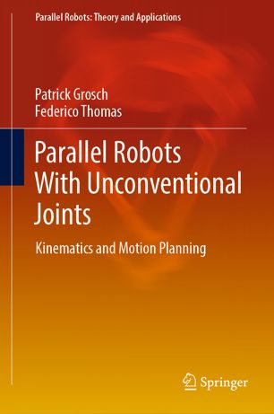 Parallel Robots With Unconventional Joints : Kinematics and Motion Planning