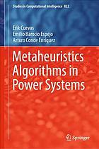 Metaheuristics Algorithms in Power Systems