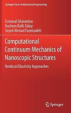 Computational Continuum Mechanics of Nanoscopic Structures : Nonlocal Elasticity Approaches