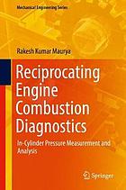 Reciprocating engine combustion diagnostics : in-cylinder pressure measurement and analysis