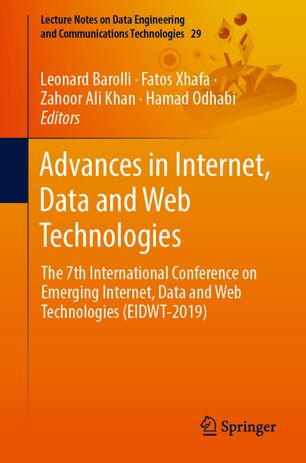 Advances in Internet, Data and Web Technologies : The 7th International Conference on Emerging Internet, Data and Web Technologies (EIDWT-2019)