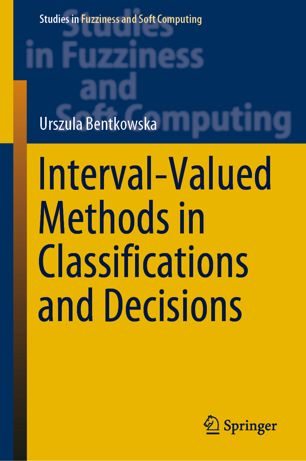 Interval-valued methods in classifications and decisions