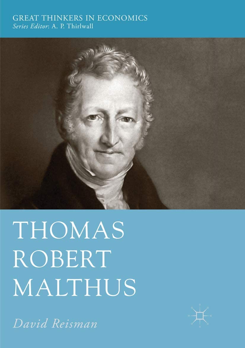 Thomas Robert Malthus (Great Thinkers in Economics)