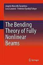 The bending theory of fully nonlinear beams