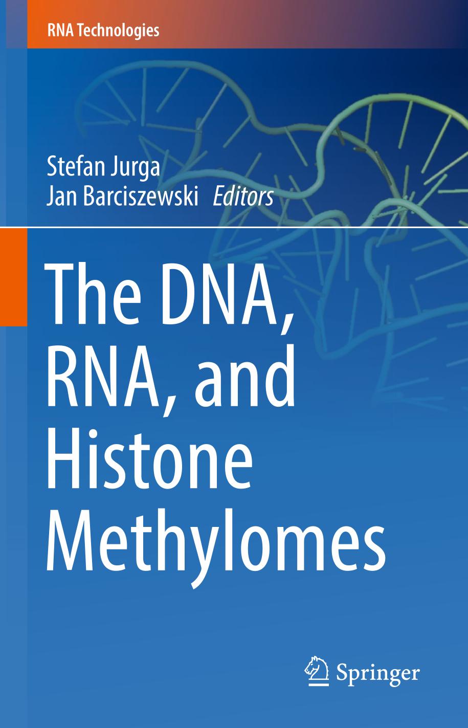 The DNA, RNA, and Histone Methylomes